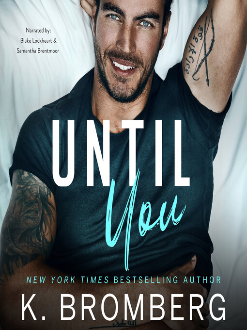 Title details for Until You by K. Bromberg - Available